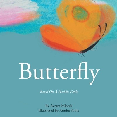 Butterfly: Based On A Hasidic Fable foto