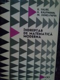 R. Faure - Indreptar de matematica moderna (Editia: 1969)