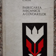 Fabricarea Mecanica A Covoarelor - A. Vurparean, K. Fruhn ,553630