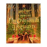 Un Craciun la Hogwarts. Din Harry Potter si piatra filosofala - J. K. Rowling