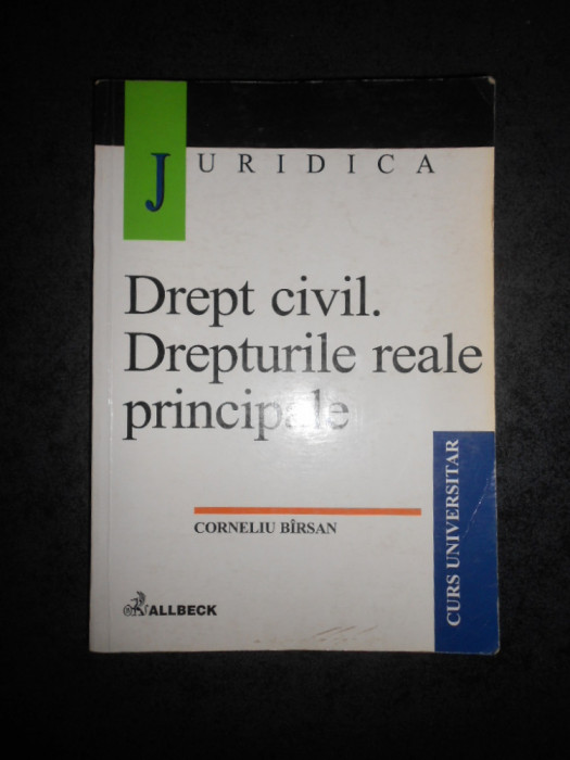 CORNELIU BARSAN - DREPT CIVIL. DREPTURILE REALE PRINCIPALE