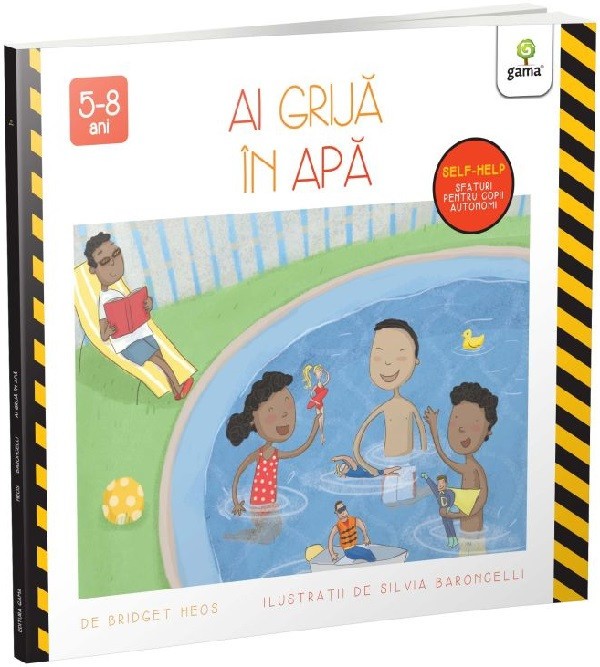 Ai Grija In Apa, Bridget Heos, Silvia Baroncelli - Editura Gama