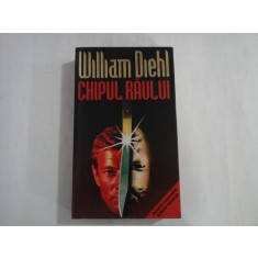 WILLIAM DIEHL - CHIPUL RAULUI