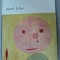 PAUL KLEE-CAROLA GIEDION-WELCKER,BUCURESTI 1972