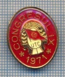 AX 855 INSIGNA - UTC - CONGRESUL IX -1971 -PENTRU COLECTIONARI