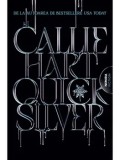 Cumpara ieftin Quicksilver. Seria Fae &amp; Alchemy. Volumul 1/Callie Hart