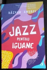 Jazz pentru iguane - Razvan Andrei foto
