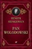 Pan Wolodowski - Henryk Sienkiewicz