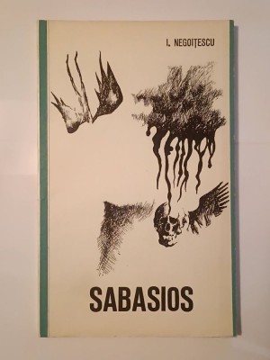 I. Negoițescu (dedicație/ autograf) - Sabasios (tiraj 1540 ex.) foto