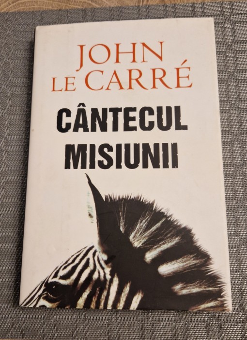 Cantecul misiunii John LeCarre