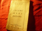 N.Em.Teohari - Lacuri ,Mari , Oceane - Ed. 1929 Casa Scoalelor , 151 pag