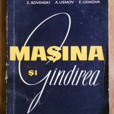 Masina si gandirea : studiu filozofic despre cibernetica / Rovenski, s.a.