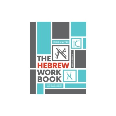 The Hebrew Workbook: Writing Exercises for Block and Cursive Script: Writing Exercises for foto