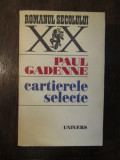 CARTIERELE SELECTE -PAUL GADENNE, Nemira