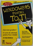 WINDOWS 95 PENTRU TONTI de ANDY RATHBONE , 1995