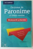 DICTIONAR DE PARONIME AL LIMBII ROMANE , SERIA &#039; DICTIONARELE SCOLARULUI &#039; de M.E. IACOBESCU, 2013