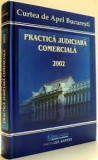 Practica judiciara comerciala 2002 - Dan Lupascu
