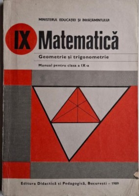 Matematica. Geometrie si trigonometrie. Manual pentru clasa a IX-a &amp;ndash; Augustin Cota foto