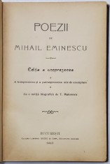 POEZII de MIHAIL EMINESCU, Editia a unsprezecea, cu o notita biografica de T. Matiorescu -BUCURESTI, 1913