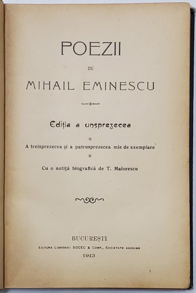 POEZII de MIHAIL EMINESCU, Editia a unsprezecea, cu o notita biografica de T. Matiorescu -BUCURESTI, 1913