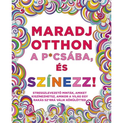 Maradj otthon a p*cs&amp;aacute;ba, &amp;eacute;s sz&amp;iacute;nezz! foto