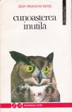 AS - JEAN - FRANCOIS REVEL - CUNOASTEREA INUTILA