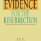 The Evidence for the Resurrection