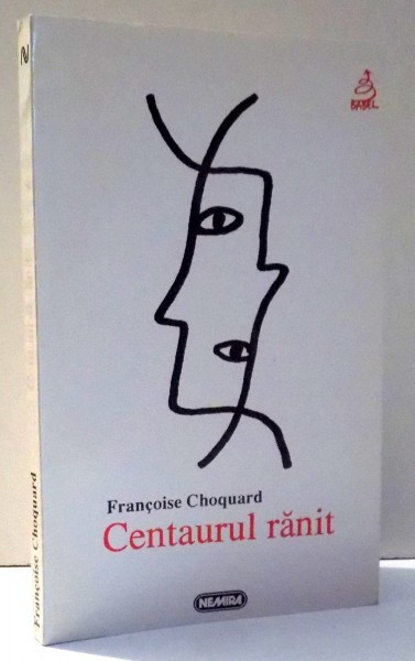 CENTAURUL RANIT de FRANCOISE CHOQUARD , 1997