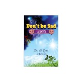 Don't Be Sad: Happiness Every Day