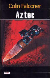 Aztec - Colin Falconer