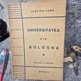Universitatea din Bologna. Evocari si amintiri - Demetru Urma