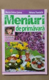 Meniuri de primăvară - Maria Cristea Șoimu, Adriana Trandafir