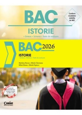 Bac 2026 istorie. Sinteze, scheme, teste de evaluare, Marilena Bercea, Mirela Chioveanu, Mihai Manea, Mirela Popescu foto