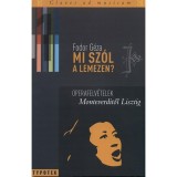 Mi sz&oacute;l a lemezen? 1. - Operafelv&eacute;telek Monteverditől Lisztig - Fodor G&eacute;za