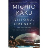 Viitorul omenirii/Michio Kaku