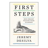 Cumpara ieftin First Steps, Jeremy DeSilva