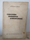 Alexandru Claudian - Cercetari Filosofice si Sociologice (1935, Filosofie, Sociologie, Stare uzata)