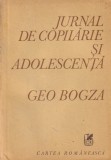 Geo Bogza - Jurnal de copilarie si adolescenta