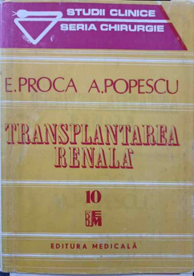 TRANSPLANTAREA RENALA-E. PROCA, A. POPESCU foto