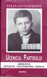 AS - LAVINIA BETEA, CRISTINA DIAC, ILARION TIU SI FLORIN-RAZVAN MIHAI - VIATA LUI CEAUSESCU-UCENICUL PARTIDULUI
