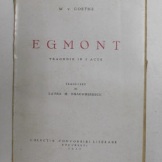 EGMONT - TRAGEDIE IN 5 ACTE de W.v. GOETHE , 1943