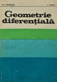 Cumpara ieftin Geometrie Diferentiala, Gh. Gheorghiev, 1977, 303 pagini, Brosata, Matematica, Romana