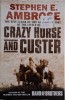 Crazy Horse and Custer - Stephen E. Ambrose - Carte in Engleza