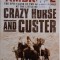 Crazy Horse and Custer &ndash; Stephen E. Ambrose