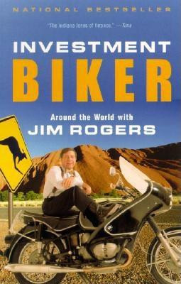 Investment Biker: Around the World with Jim Rogers foto