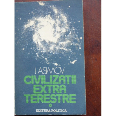 CIVILIZATII EXTRATERESTRE - I. ASIMOV foto