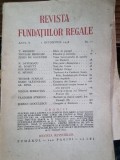 Revista Fundatiilor Regale, Anul V, Oct. 1938, Nr. 10, 240 pagini, Coperta Brosata, Revista Veche