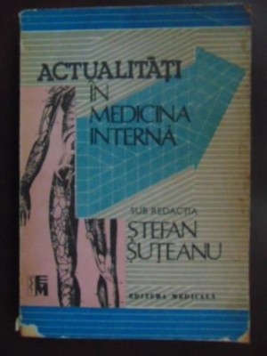 Actualitati in medicina interna-Stefan Suteanu foto