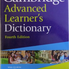 CAMBRIDGE ADVANCED LEARNER ' S DIDCTIONARY - FOURTH EDITION WITH CD - ROM , edited by COLIN McINTOSH, 2013