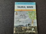 TAURUL MARII-ION MARIN SADOVEANU BIBLIOTECA PENTRU TOTI COPIII RF9/0